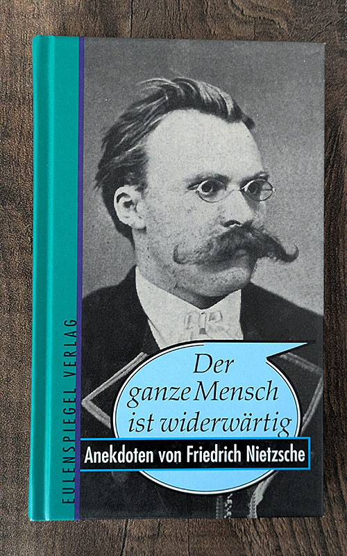 Der ganze Mensch ist widerwärtig