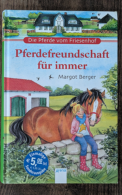 Die Pferde vom Friesenhof. Pferdefreundschaft für immer