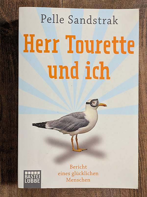 Herr Tourette und ich