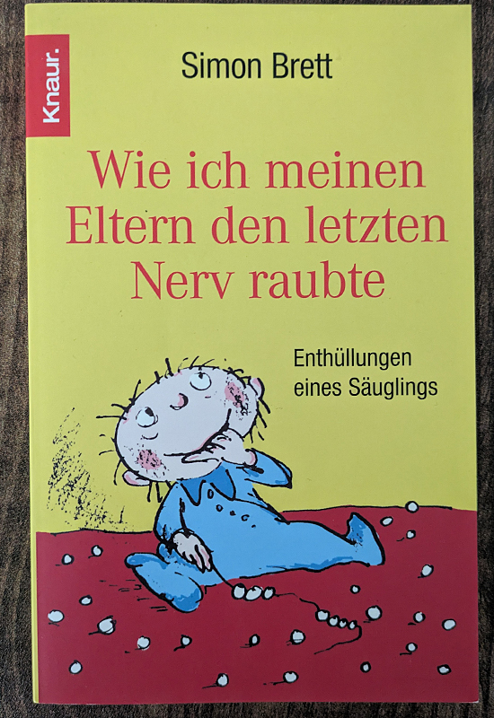 Wie Ich Meinen Eltern den Letzten Nerv Raubte