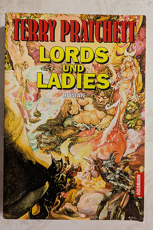 Lords und Ladies. Ein Roman aus der bizarren Scheibenwelt.