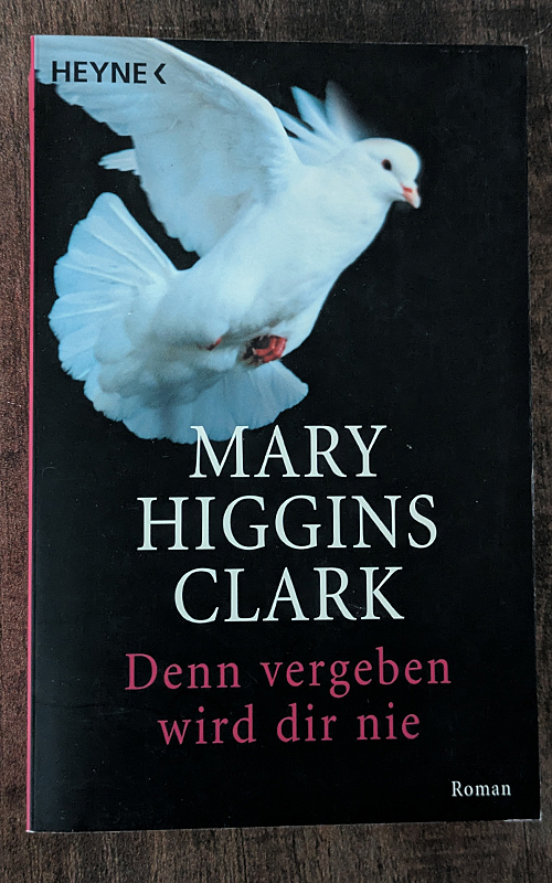 Denn vergeben wird dir nie
