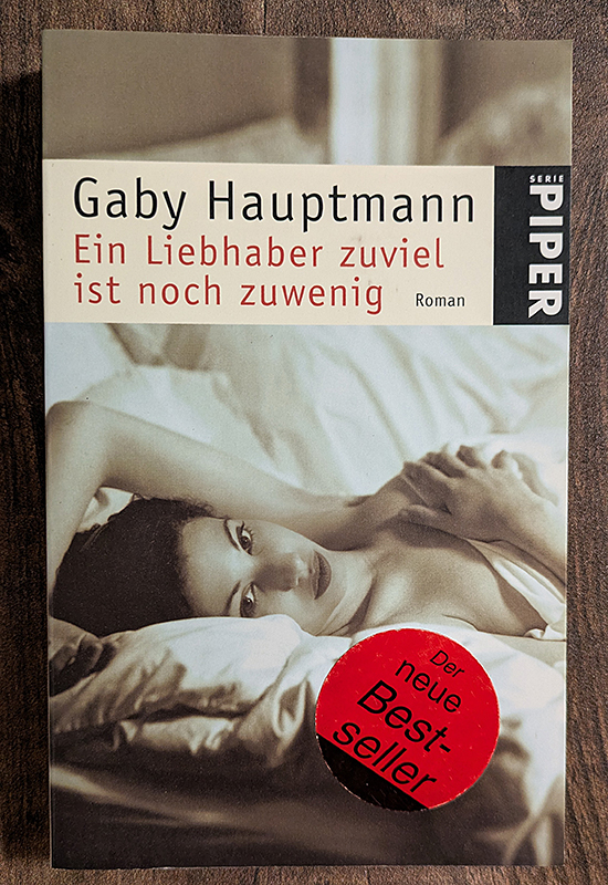 Ein Liebhaber zuviel ist noch zuwenig