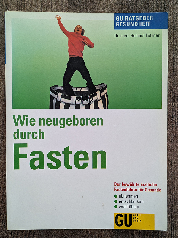Wie neugeboren durch Fasten