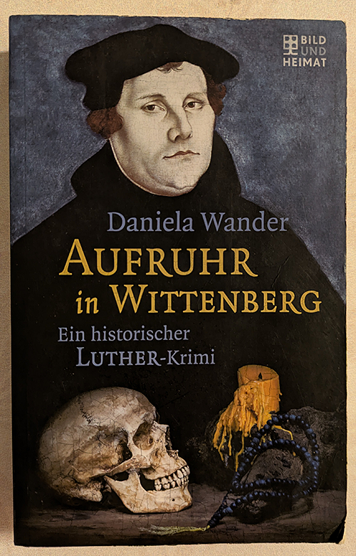 Aufruhr in Wittenberg