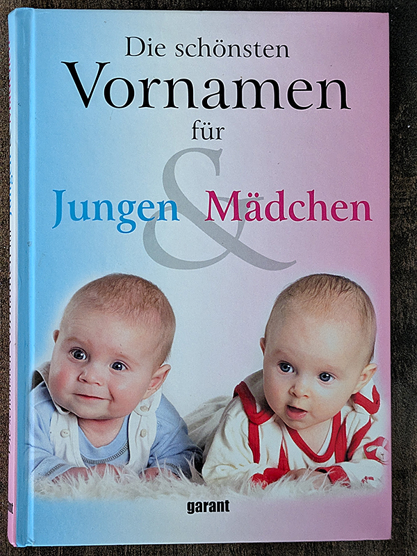 Die schönsten Vornamen für Jungen und Mädchen