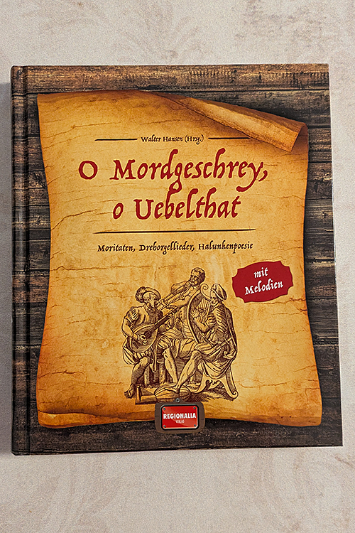 O Mordgeschrey, o Uebelthat